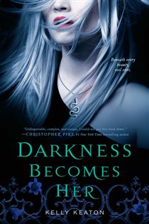 Book cover: Darkness Becomes Her, by Kelly Keaton (preview)