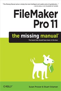Book cover: FileMaker Pro 11: The Missing Manual, by Susan Prosser (preview)