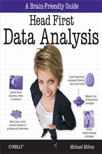 Book cover: Head First Data Analysis, by Michael Milton (preview)