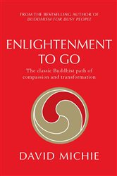 Book cover: Enlightenment To Go, by David Michie (preview)
