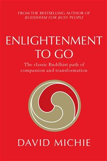 Book cover: Enlightenment To Go, by David Michie (preview)