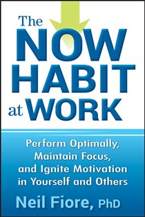 Book cover: The Now Habit at Work, by Neil Fiore (preview)