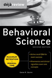 Book cover: Deja Review Behavioral Science, Second Edition, by Gene R. Quinn (preview)