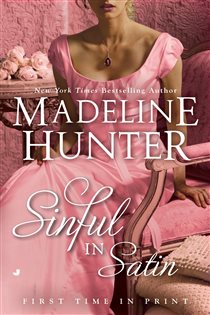 Book cover: Sinful in Satin (Book 3 of The Rarest Blooms) by Madeline Hunter (preview)