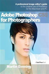 Book cover: Adobe Photoshop CS5 for Photographers, by Martin Evening (preview)