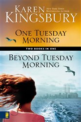 Book cover: One Tuesday Morning / Beyond Tuesday Morning Compilation Limited Edition, by Karen Kingsbury (preview)
