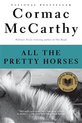 Book cover: All the Pretty Horses, by Cormac McCarthy (preview)