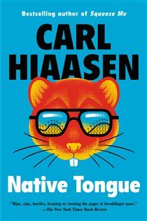 Book cover: Native Tongue, by Carl Hiaasen (preview)