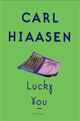Book cover: Lucky You, by Carl Hiaasen (preview)