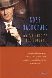Book cover: The Far Side of the Dollar (Book 12 of Lew Archer Series) by Ross Macdonald (preview)