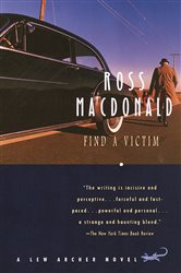 Book cover: Find a Victim (Book 5 of Lew Archer Series) by Ross Macdonald (preview)
