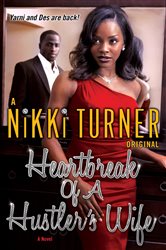 Book cover: Heartbreak of a Hustler's Wife (Book 2 of Hustler's Wife) by Nikki Turner (preview)