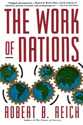 Book cover: The Work of Nations, by Robert B. Reich (preview)