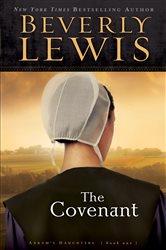 Book cover: The Covenant (Abram’s Daughters Book #1) (Book 1 of Abram's Daughters) by Beverly Lewis (preview)