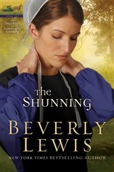 Book cover: The Shunning (Heritage of Lancaster County Book #1) (Book 1 of Heritage of Lancaster County) by Beverly Lewis (preview)
