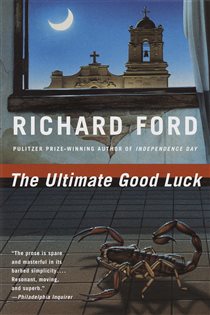 Book cover: The Ultimate Good Luck, by Richard Ford (preview)