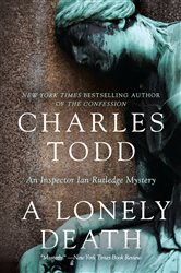 Book cover: A Lonely Death (Book 13 of Inspector Ian Rutledge Mysteries) by Charles Todd (preview)