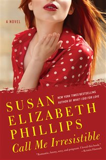 Book cover: Call Me Irresistible (Book 6 of Wynette, Texas) by Susan Elizabeth Phillips (preview)