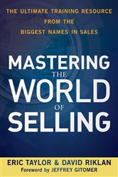 Book cover: Mastering the World of Selling, by Eric Taylor (preview)
