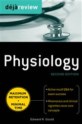 Book cover: Deja Review Physiology, Second Edition, by Edward A. Gould (preview)