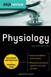 Book cover: Deja Review Physiology, Second Edition, by Edward A. Gould (preview)