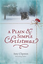 Book cover: A Plain and Simple Christmas, by Amy Clipston (preview)