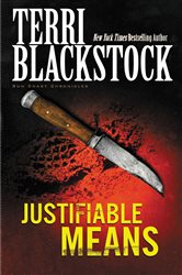 Book cover: Justifiable Means (Book 2 of Sun Coast Chronicles) by Terri Blackstock (preview)