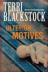 Book cover: Ulterior Motives (Book 3 of Sun Coast Chronicles) by Terri Blackstock (preview)
