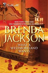 Book cover: What a Westmoreland Wants (Book 19 of The Westmorelands) by Brenda Jackson (preview)