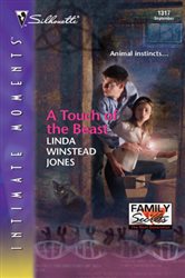 Book cover: A Touch of the Beast (Book 4 of Family Secrets: The Next Generation) by Linda Winstead Jones (preview)