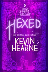 Book cover: Hexed (Book 2 of The Iron Druid Chronicles) by Kevin Hearne (preview)