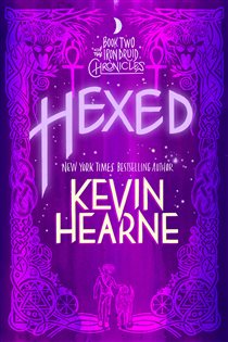 Book cover: Hexed (Book 2 of The Iron Druid Chronicles) by Kevin Hearne (preview)