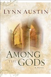 Book cover: Among the Gods (Chronicles of the Kings Book #5) (Book 5 of Chronicles of the Kings) by Lynn Austin (preview)