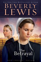Book cover: The Betrayal (Abram’s Daughters Book #2) (Book 2 of Abram's Daughters) by Beverly Lewis (preview)