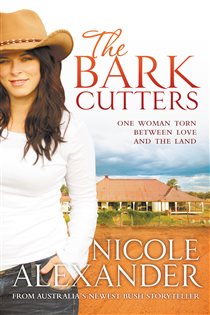 Book cover: The Bark Cutters, by Nicole Alexander (preview)