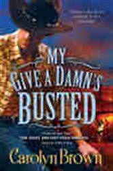 Book cover: My Give a Damn's Busted (Book 3 of Honky Tonk) by Carolyn Brown (preview)