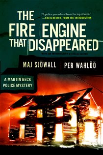 Book cover: The Fire Engine that Disappeared (Book 5 of Martin Beck Police Mystery Series) by Maj Sjowall (preview)
