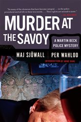Book cover: Murder at the Savoy (Book 6 of Martin Beck Police Mystery Series) by Maj Sjowall (preview)