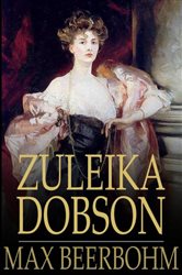 Book cover: Zuleika Dobson, by Max Beerbohm (preview)