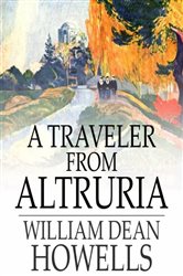 Book cover: A Traveler from Altruria, by William Dean Howells (preview)