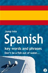 Book cover: Jump Into Spanish (Book 5 of Jump Into Languages) by Sobaca (preview)