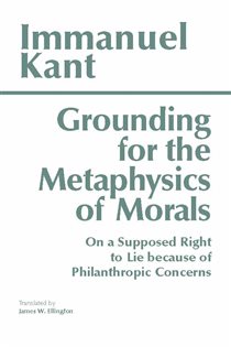 Book cover: Grounding for the Metaphysics of Morals, by Immanuel Kant (preview)