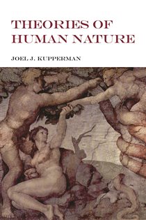 Book cover: Theories of Human Nature, by Joel J. Kupperman (preview)