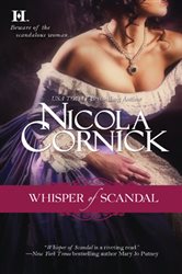 Book cover: Whisper of Scandal (Book 1 of Scandalous Women of the Ton) by Nicola Cornick (preview)