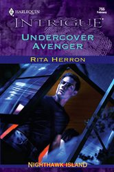 Book cover: Undercover Avenger (Book 4 of Nighthawk Island) by Rita Herron (preview)