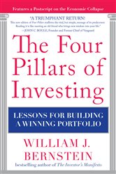 Book cover: The Four Pillars of Investing: Lessons for Building a Winning Portfolio, by William J. Bernstein (preview)