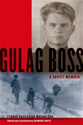 Book cover: Gulag Boss, by Fyodor Vasilevich Mochulsky (preview)