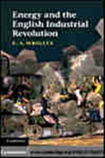 Book cover: Energy and the English Industrial Revolution, by E. A. Wrigley (preview)
