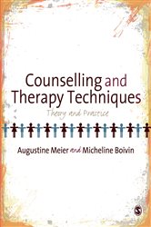 Counselling and Therapy Techniques: Theory &amp; Practice