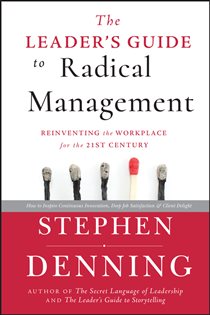 Book cover: The Leader's Guide to Radical Management, by Stephen Denning (preview)